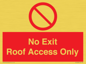 No Exit Roof Access Only